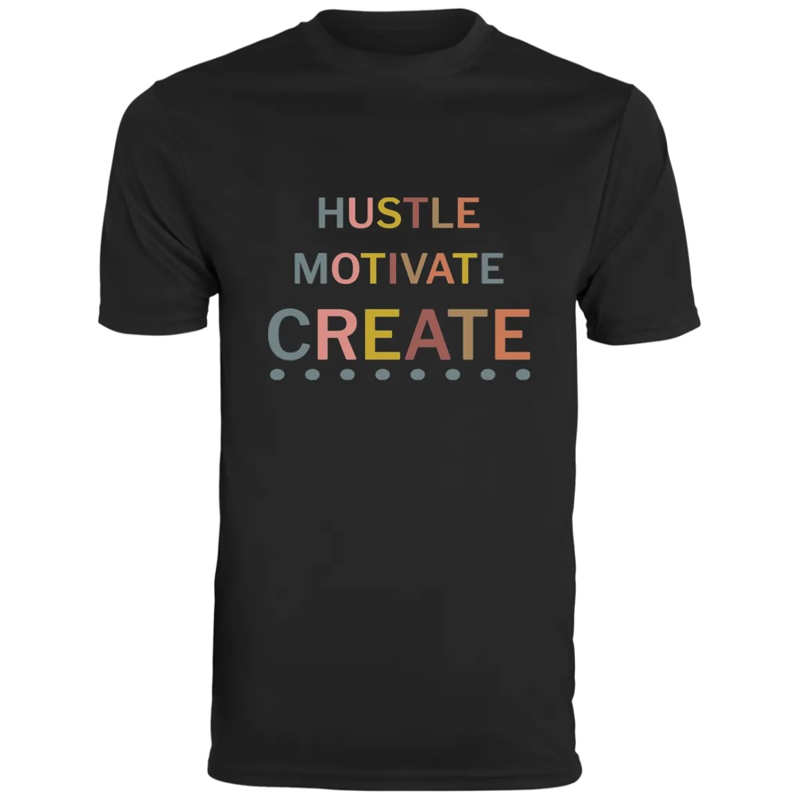 HUSTLE MOTIVATE CREATE Moisture-Wicking Tee