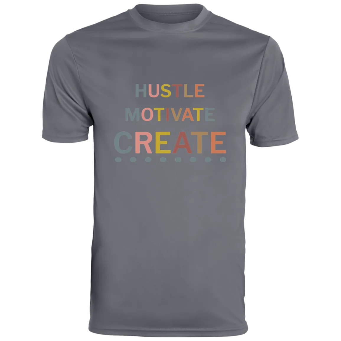 HUSTLE MOTIVATE CREATE Moisture-Wicking Tee
