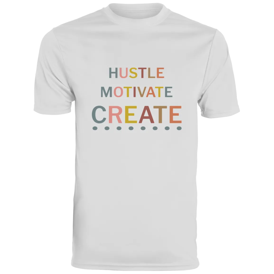 HUSTLE MOTIVATE CREATE Moisture-Wicking Tee