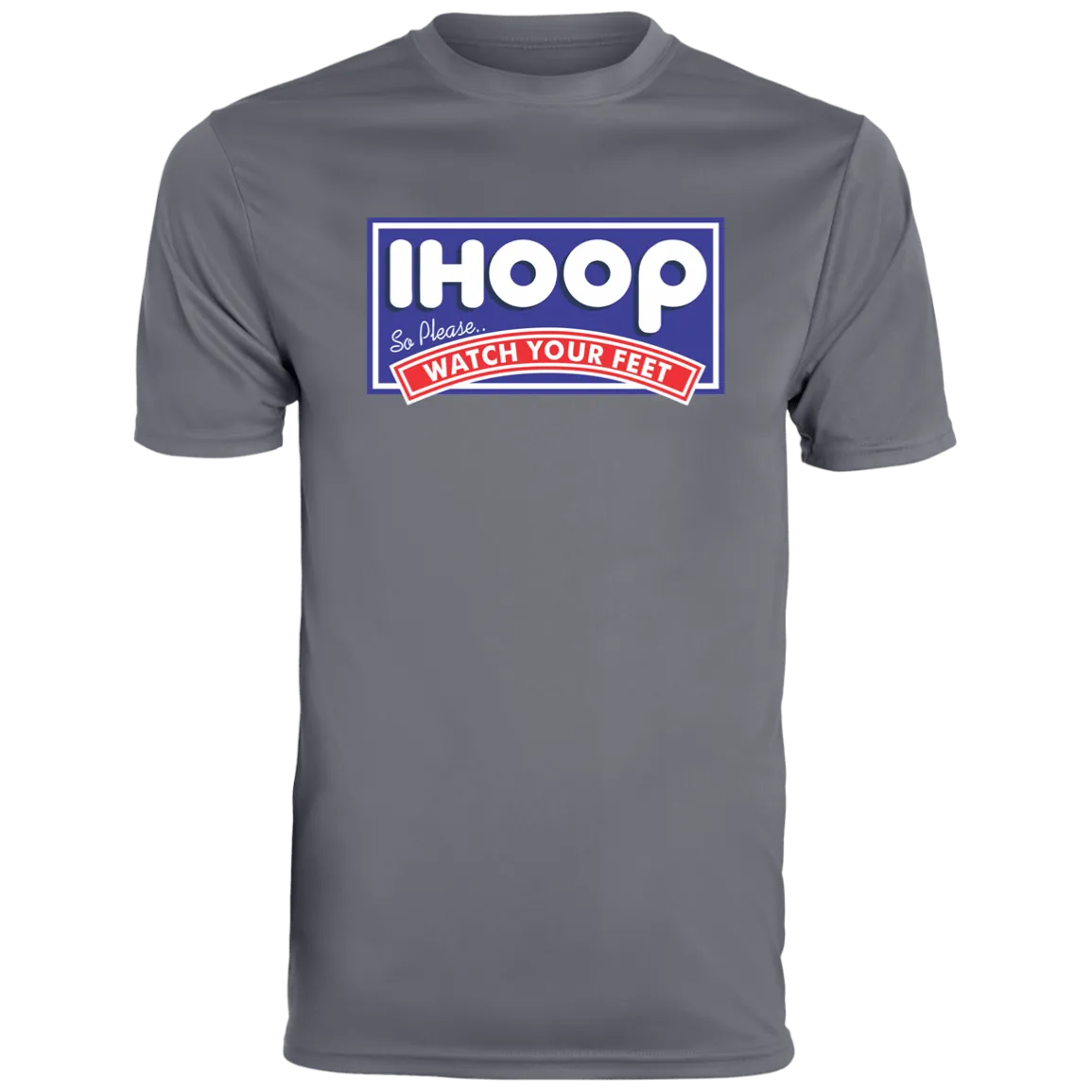 IHOOP Watch Your Feet Moisture-Wicking Tee