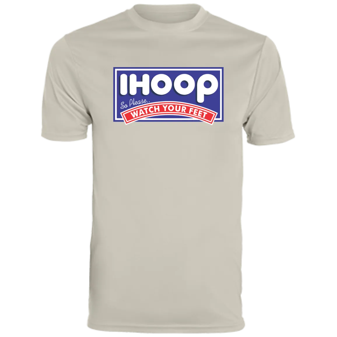 IHOOP Watch Your Feet Moisture-Wicking Tee