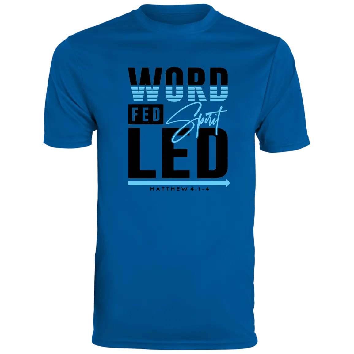 WORD FED SPIRIT LED Moisture-Wicking Tee