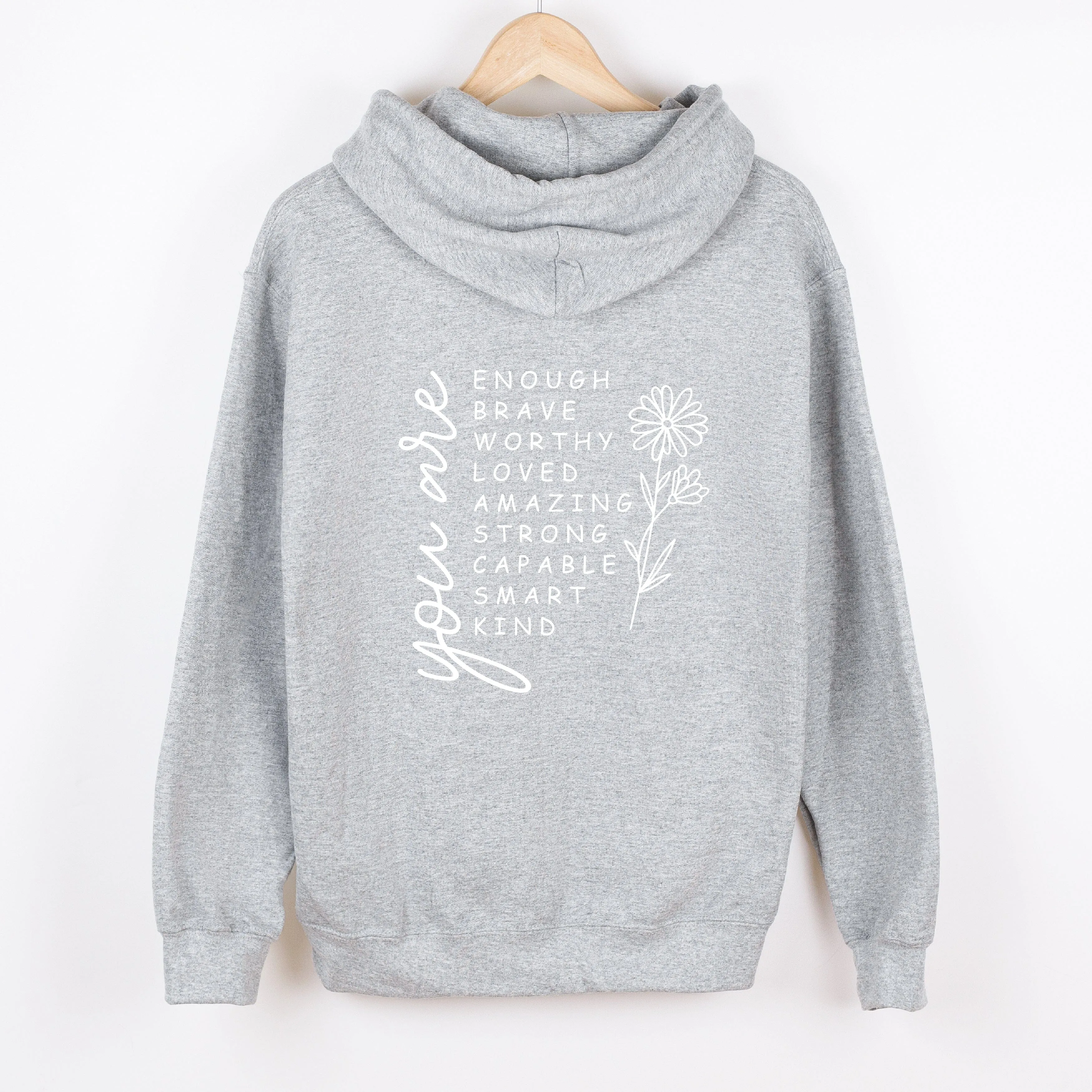 'You Are' Ladies Hooded Grey Sweatshirt